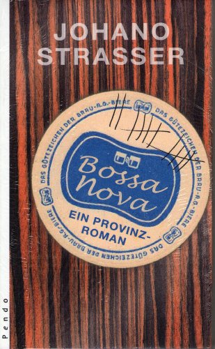 Bossa Nova: Ein Roman aus der Provinz