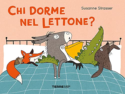 Chi dorme nel lettone? Ediz. a colori (Acchiappastorie)