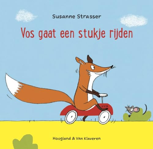 Vos gaat een stukje rijden von Hoogland & Van Klaveren, Uitgeverij