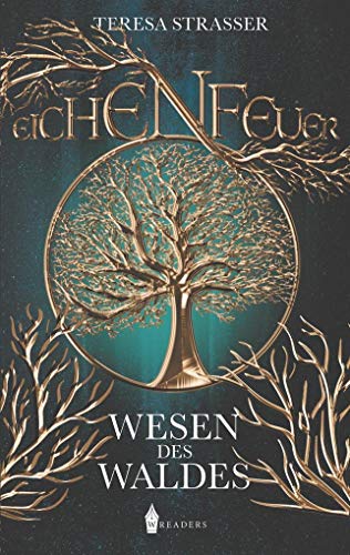 Eichenfeuer: Wesen des Waldes von Wreaders Verlag