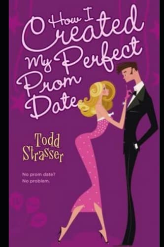 How I Created My Perfect Prom Date von Independently published