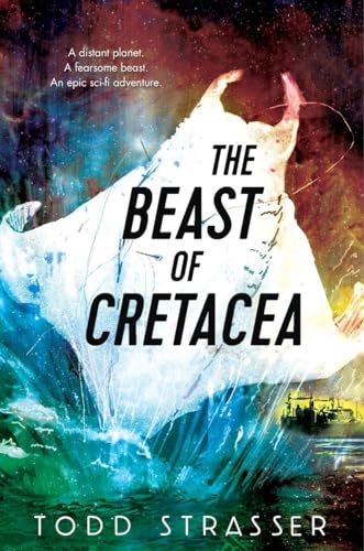 The Beast of Cretacea von Candlewick Press