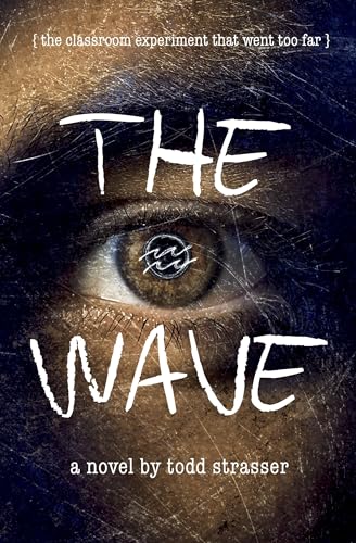 The Wave: The Classroom Experiment That Went Too Far. A novel