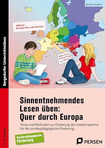 Sinnentnehmendes Lesen üben: Quer durch Europa: Texte und Methoden zur Förderung der Lesekompe tenz für die sonderpädagogische Förderung (7. bis 9. Klasse)