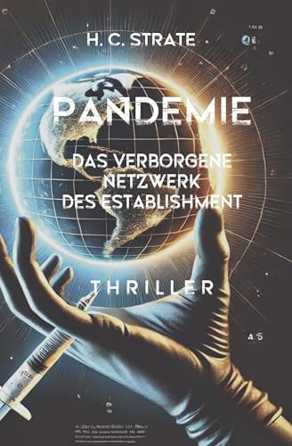 Pandemie: Das verborgene Netzwerk des Establishment von Buchschmiede von Dataform Media GmbH
