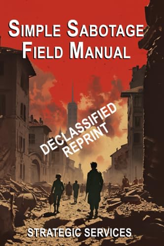 Simple Sabotage Field Manual Simple Sabotage Field Manual von Prepper Press