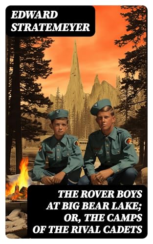 The Rover Boys at Big Bear Lake von Anson Street Press