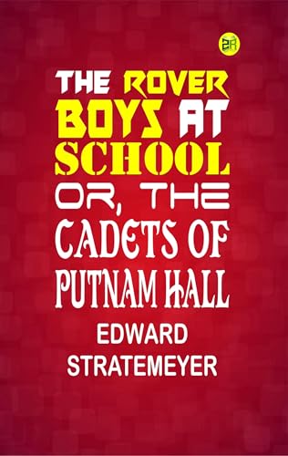The Rover Boys at School The Rover Boys at School von Anson Street Press