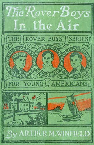 The Rover Boys in the Air The Rover Boys in the Air von Anson Street Press