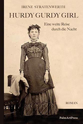 Hurdy Gurdy Girl: Eine weite Reise durch die Nacht