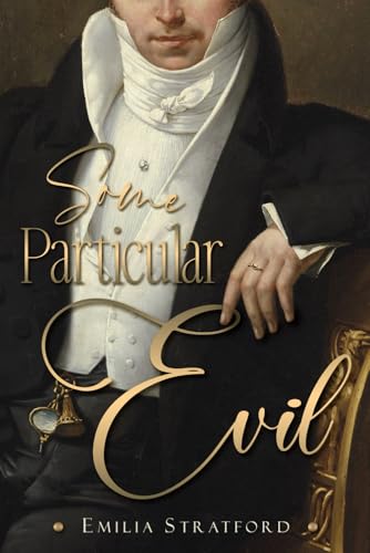 Some Particular Evil: A Variation of Jane Austen's Pride and Prejudice von Quills & Quartos Publishing