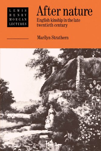 After Nature: English Kinship in the Late Twentieth Century (Lewis Henry Morgan Lectures, 1989) von Cambridge University Press