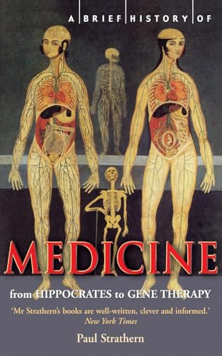 A Brief History of Medicine: From Hippocrates to Gene Therapy (Brief Histories) von Robinson