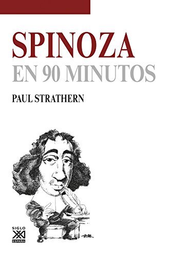 Spinoza en 90 minutos von Siglo XXI de España Editores, S.A.