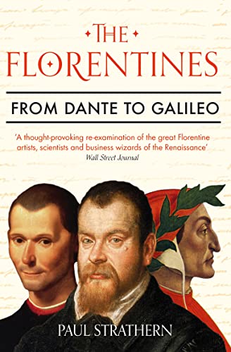 The Florentines: From Dante to Galileo von Atlantic Books