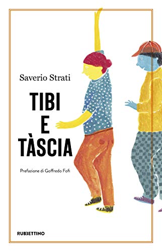 Tibi e Tàscia (Opere di Saverio Strati) von RUBBETTINO