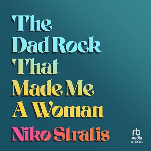 The Dad Rock That Made Me a Woman von Blackstone Pub
