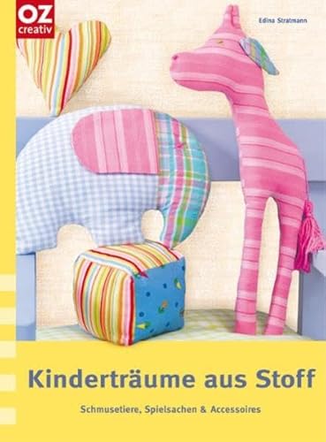 Kinderträume aus Stoff: Schmusetiere, Spielsachen & Accessoires