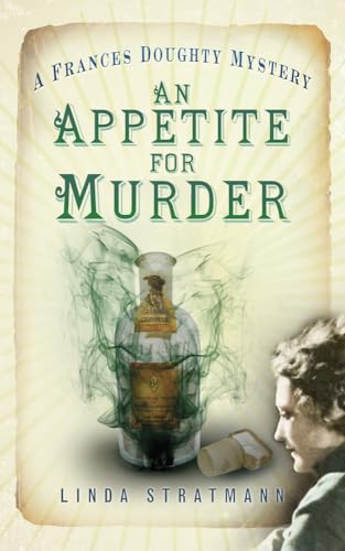 An Appetite for Murder: A Frances Doughty Mystery 4 Volume 4 von History Press