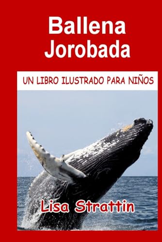 Ballena Jorobada (Libros Ilustrados para Niños) von Independently published