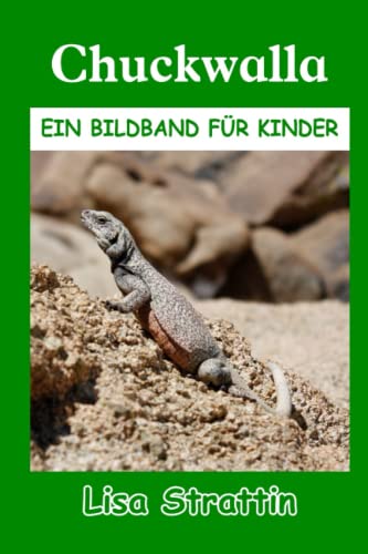 Chuckwalla: Kinderbuch für Kinder ab 6-8 Jahren (Illustrierte Bücher für Kinder)