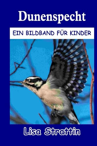 Dunenspecht (Illustrierte Bücher für Kinder) von Independently published