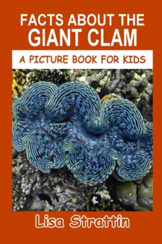 Facts About the Giant Clam (A Picture Book For Kids, Band 442)