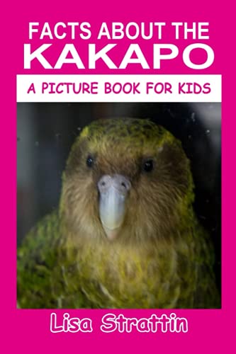 Facts About the Kakapo (A Picture Book For Kids, Band 395)