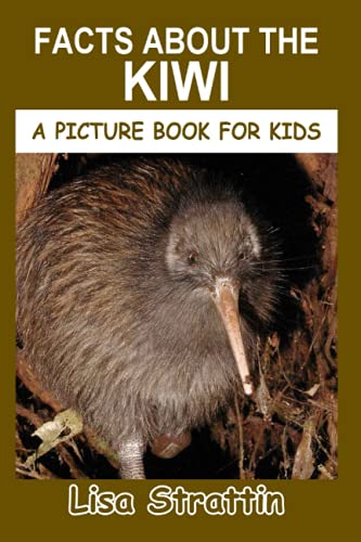 Facts About the Kiwi (A Picture Book For Kids, Band 282)