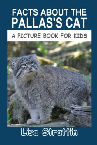 Facts About the Pallas's Cat (A Picture Book For Kids, Band 479)