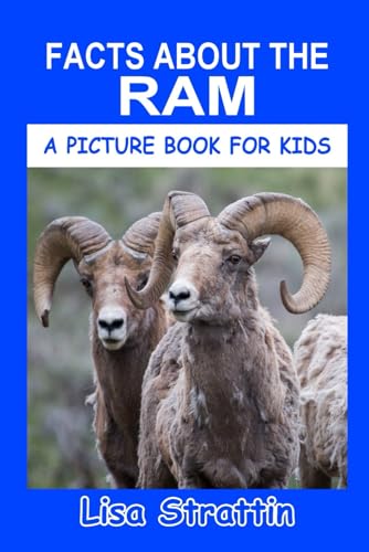 Facts About the Ram (A Picture Book For Kids, Band 622) von Independently published