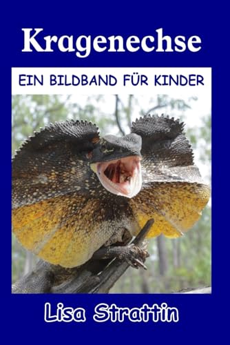 Kragenechse (Illustrierte Bücher für Kinder) von Independently published