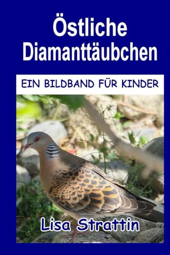 Östliche Diamanttäubchen (Illustrierte Bücher für Kinder)