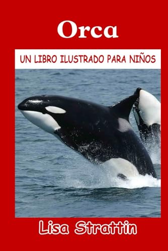 Orca (Libros Ilustrados para Niños) von Independently published