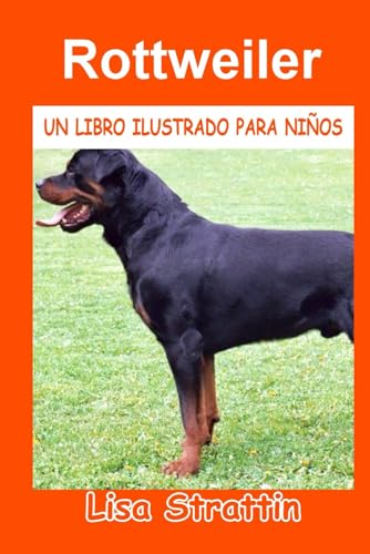 Rottweiler (Libros Ilustrados para Niños) von Independently published