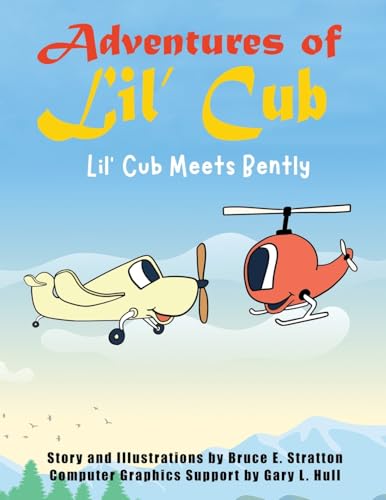 Adventures of Lil'Cub: Lil' Cub Meets Bently Adventures of Lil'Cub: Lil' Cub Meets Bently von Atticus Publishing