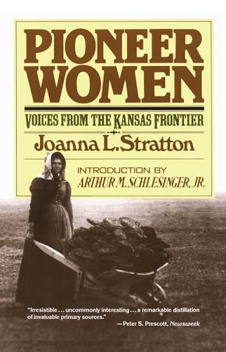 Pioneer Women: Voices from the Kansas Frontier Pioneer Women: Voices from the Kansas Frontier von Touchstone