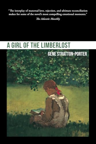 A Girl of the Limberlost A Girl of the Limberlost von Independently published