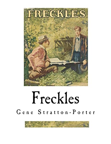 Freckles (Gene Stratton-Porter) von Createspace Independent Publishing Platform