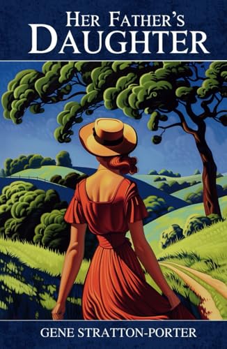 Her Father's Daughter: The 1921 Classic Novel Her Father's Daughter: The 1921 Classic Novel von Independently published