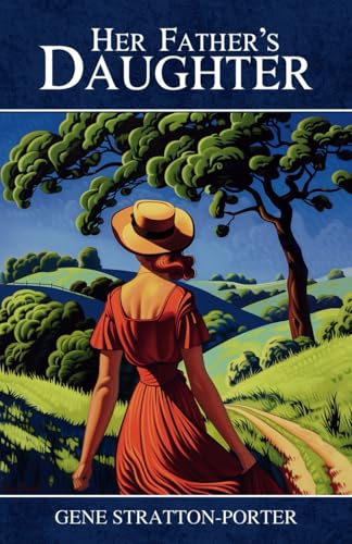 Her Father's Daughter: The 1921 Classic Novel Her Father's Daughter: The 1921 Classic Novel von Independently published