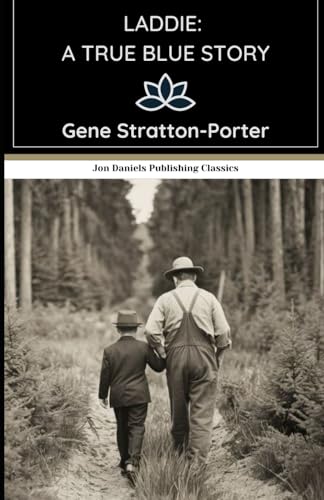 Laddie: A True Blue Story: A Heartwarming Tale of Love, Family, and the Beauty of Rural America Laddie: A True Blue Story: A Heartwarming Tale of Love, Family, and the Beauty of Rural America von Independently published