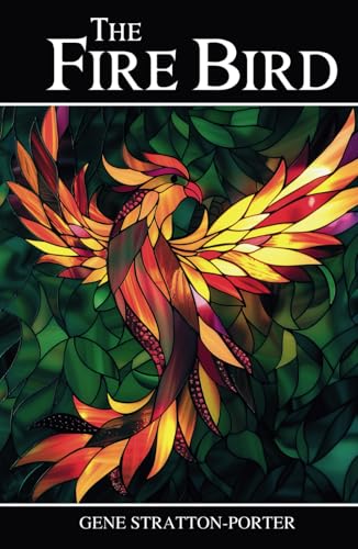 The Fire Bird: A Classic Poetic Tale of Love and Mythology The Fire Bird: A Classic Poetic Tale of Love and Mythology von Independently published