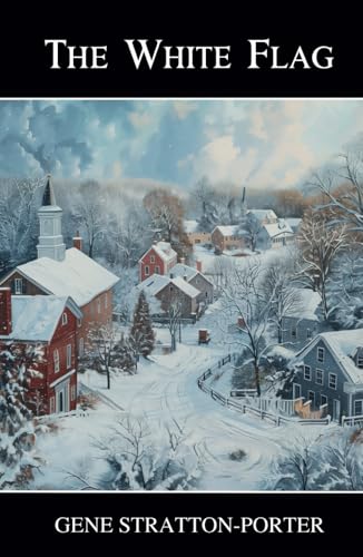The White Flag: The 1923 Classic Novel The White Flag: The 1923 Classic Novel von Independently published