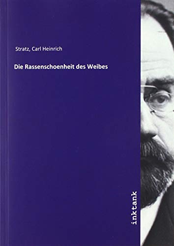 Die Rassenschoenheit des Weibes von Inktank Publishing