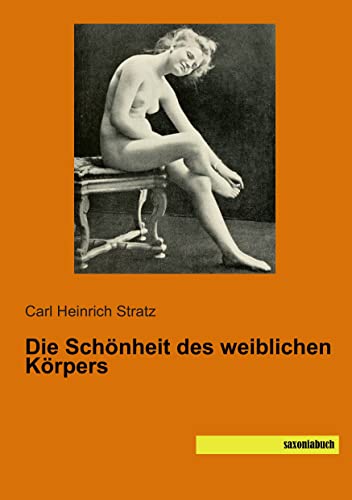 Die Schoenheit des weiblichen Koerpers