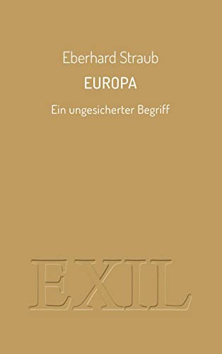 Europa: Ein ungesicherter Begriff (EXIL)