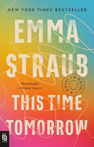This Time Tomorrow: A Novel This Time Tomorrow: A Novel von Riverhead Books