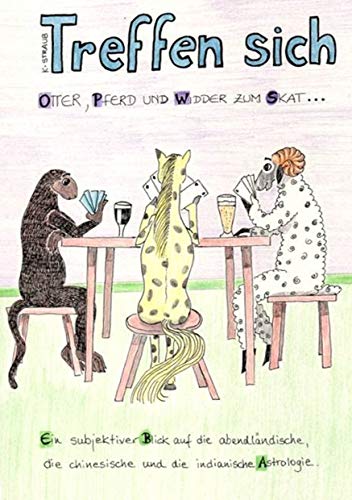Treffen sich Otter, Pferd und Widder zum Skat... von Books on Demand
