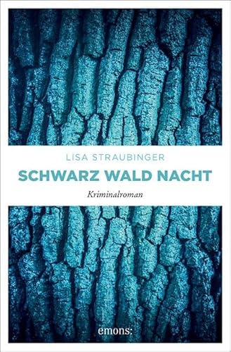 Schwarz Wald Nacht: Kriminalroman